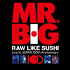 MR.BIGのライヴCD＋DVD『RAW LIKE SUSHI 100』発売記念、「AROUND THE WORLD」のPVを公開