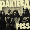 PANTERA / Piss