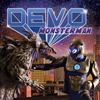 Devo / Monsterman