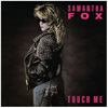 Samantha Fox / Touch Me