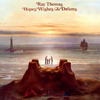 Ray Thomas / Hopes Wishes & Dreams