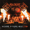 マシーン・ヘッドのライヴ盤『Machine Fucking Head Live』から4曲がフル試聴可
