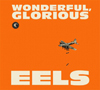 イールズ（Eels）の新作『Wonderful, Glorious』、全曲フル試聴実施中