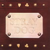 Stray Dog / Stray Dog