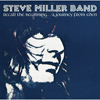 Steve Miller Band / Recall the Beginning...A Journey from Eden