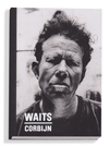 アントン・コービン撮影のトム・ウェイツの写真集『Waits/Corbijn '77-‘11』が5月発売