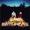 CANDY BUTCHERS / Candy Butchers
