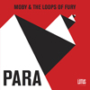 モービーがThe Loops Of Furyとのコラボ曲「Para」を公開