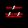 Black Sabbath / We Sold Our Soul for Rock ’n’ Roll