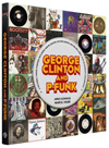 Pファンク歴代作品のアートワークを集めたジャケット本『George Clinton and P-Funk』が発売