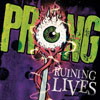 プロング（PRONG）の新作『Ruining Lives』　全曲試聴可