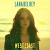 ラナ・デル・レイ（Lana Del Rey）が新曲「West Coast」を公開