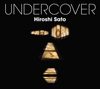 佐藤博のベストワークス・コンパイル盤『UNDERCOVER』が6月発売