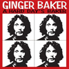 クリームのジンジャー・ベイカー　オフィシャル・ライヴ・ブートレグ盤『A Hard Day's Baker』が発売