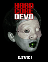 ディーヴォ　“Hardcore Devo”ライヴ・ツアーのライヴ作品『Devo Hardcore Live!』を発売