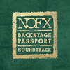 NOFXがライヴツアー・ドキュメンタリー『Backstage Passport』のサウンドトラック・アルバムをリリース