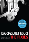 ピクシーズ　2004年再結成ツアーのドキュメンタリー『loudQuietloud』がネットでオフィシャル公開