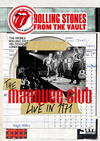 ローリング・ストーンズのオフィシャル・ライヴ発掘シリーズ＜From The Vault＞の第3弾『The Marquee - Live In 1971』が発売