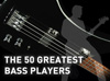 「史上最高のベーシスト TOP50」を音楽サイトuDiscoverが発表