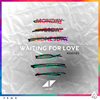 アヴィーチーのリミックスEP『Waiting For Love (Remixes) 』が全曲フル試聴可
