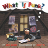 「パンクってなに？」　子供向けパンク入門書『What Is Punk?』が海外で発売中