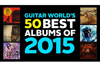 米ギター誌Guitar Worldが「2015年の年間ベスト・アルバム TOP50」を発表