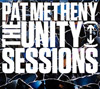 Pat Metheny / The Unity Sessions