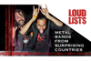 動画特集「意外な国から登場した最高のメタル・バンド 10選」を米サイトLoudwireが公開
