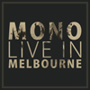 MONOがライヴCD『Live In Melbourne』のライヴ会場限定でリリース、1曲試聴可