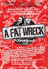 ドキュメンタリー映画『A FAT WRECK：ア・ファット・レック』　シネマート新宿での劇場公開が決定