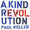 Paul Weller / A Kind Revolution