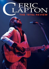 エリック・クラプトンのドキュメンタリー『Eric Clapton:The 1970s Review』の上映イベントが開催決定