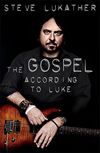 TOTO　スティーヴ・ルカサーの自伝『The Gospel According to Luke』が翻訳刊行決定