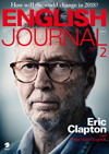 エリック・クラプトンのインタビューほかブルース・ギタリスト達の激シブ音声が教材　『ENGLISH JOURNAL』2月号発売中