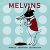 Melvins / Pinkus Abortion Technician