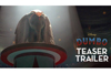 ティム・バートンによる『ダンボ』の実写リメイク映画『Dumbo』　ティーザー・トレーラー映像が公開
