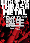 “スラッシュ・メタル”誕生の真実　『BURRN!叢書 スラッシュ・メタルの誕生』発売