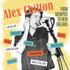 Alex Chilton / From Memphis To New Orleans