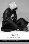 ブロンディのデボラ・ハリー　初の自伝『Face It』を10月発売