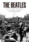 ビートルズ“ルーフトップ・コンサート”の舞台裏　書籍『ルーフトップ・コンサートのビートルズ』発売