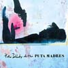 Peter Doherty & The Puta Madres / Peter Doherty & The Puta Madres