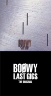 BOØWY / LAST GIGS -THE ORIGINAL-