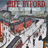 Biff Byford / School Of Hard Knocks