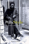 マイルス・デイヴィスのファッションをテーマにした初めての本『MilesStyle: The Fashion of Miles Davis』発売