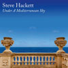 Steve Hackett / Under A Mediterranean Sky