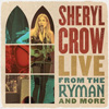 シェリル・クロウ　ライヴアルバム『Live From the Ryman And More』発売　1曲試聴可