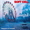 Soft Cell / *Happiness Not Included