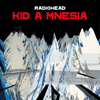 レディオヘッド　『KID A』＋『Amnesiac』＋ボーナスディスクの『Kid A Mnesia』　全曲公開