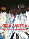 THOM YORKE & STANLEY DONWOOD / Kid a Mnesia: A Book of Radiohead Artwork