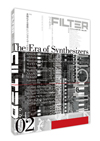シンセサイザー専門誌『FILTER Volume. 02』　特集は「多様化する音楽とシンセサイザーの時代」